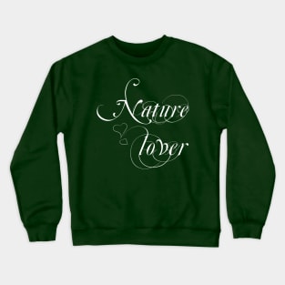 Nature lovers Crewneck Sweatshirt